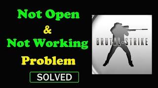 How to Fix Brutal Strike App Not Working / Not Opening / Loading Problem in Android & Ios