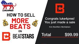 How To Sell Beats On Beatstars | How To Get MORE Sales On The Beatstars Marketplace Part 2 (2020)