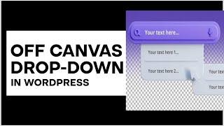 How to create dropdowns in WordPress off-canvas menu grid