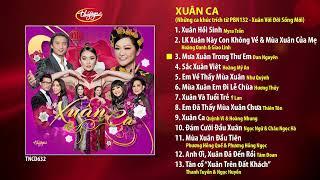 CD Xuân Ca | Nhạc Xuân Thúy Nga |  PBN 132 - Xuân Với Đời Sống Mới | TNCD632