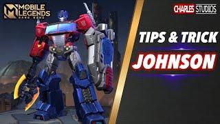 TIPS & TRICK JOHNSON Mobile Legends 2021