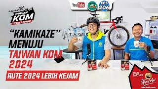 "Kamikaze" Menuju Taiwan KOM 2024 dengan Rute Lebih Kejam!