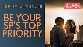 Inner Conversation Meditation - Be Your SP's Priority