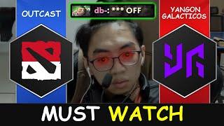 EPIC BATTLE MUST WATCH EMOTIONAL - Outcast vs Yangon Galacticos Group Stage RES Regional SEA Dota 2