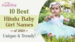 Top 10 Hindu Baby Girl Names Of 2024