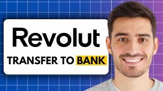 How to Transfer Money From Revolut to Bank Account (2024)