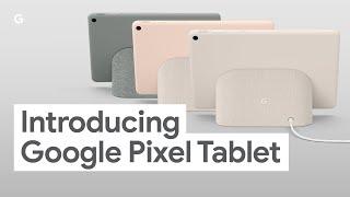 Google Pixel Tablet: Help in Your Hand and at Home