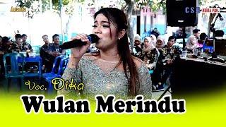 lagu lama Wulan Merindu || Dika ANANTA Music || BAIM Audio || CSB Media Pro LIVE Jatisari Karagjati