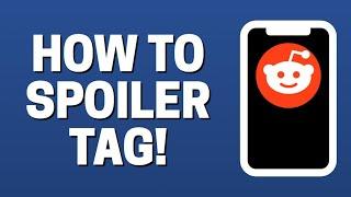 How To Spoiler Tag Post On Reddit App