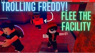 Flee the Facility Trolling Freddy!