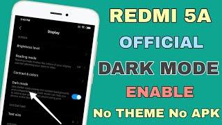 Redmi 5A Official Dark Mode Enable Without Any Theme & Apk | 100% Working 