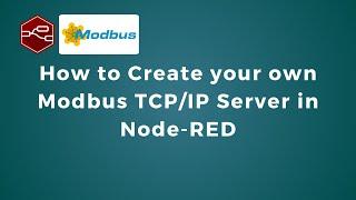 How to Create your own Modbus TCP/IP Server in Node-RED | IoT | IIoT | Modbus | Industry 4.0 |