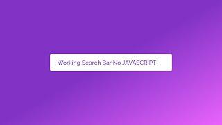 Working Search Bar Using Only Html & CSS | No Javascript!