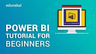 Power BI Tutorial For Beginners | Introduction to Power BI | Power BI Training Course | Edureka