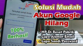 Cara Mengembalikan Akun Google Yang Hilang Setelah Reset HP