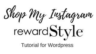 #RewardStyle Tutorial | Shop my #Instagram #Wordpress blog | Fiona McGuire