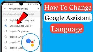 How to Change Google Assistant Language (2023) ৷ Change Any Language For Google Assistant