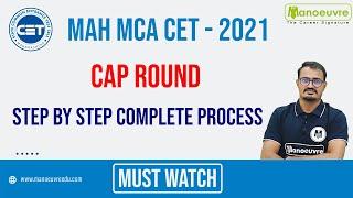 MAH MCA CET - 2021 | CAP ROUND - STEP BY STEP COMPLETE PROCESS - Fill it Now - Must Watch Video..