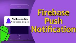Push notification  |  Firebase push notification Android  |  What is push notification in Android