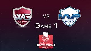 WG.Unity vs. MVP.Hot6 Game 1 | MR CAT Season 2