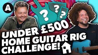 What's the Best Home Guitar Rig for Under £500? - Rabea vs Pete!