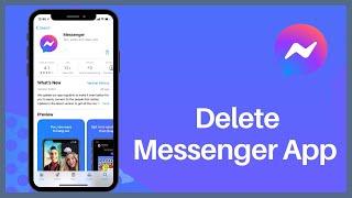 How to Delete Messenger from Phone | Remove Messenger App