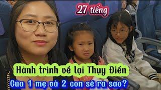 324/Hành trình 27 tiếng từ Đồng Nai về lại Thụy Điển/Đi hãng China có Ổn?