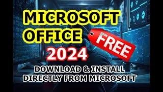 Microsoft Office 2024 | Free Download from Microsoft | Easy Guide