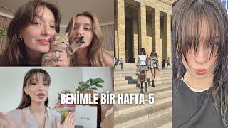 Benimle bir hafta | 5 | artık bir kedimiz var,markalardan gelenler,kuaför,mini Ankara yolculuğu