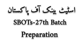 State Bank Officers Trainee Scheme (SBOTs) Batch-27th Preparation| SBP OG-2 #sbots #sbpjobs #sbp