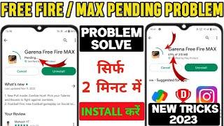 How to Fix Free Fire app Pending Problem Solution || Play Store से Free Fire Dawnload Problem Solve