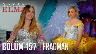 Yasak Elma 157. Bölüm Fragmanı