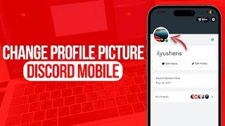 How to Change Profile Picture on Discord Mobile | Full Guide