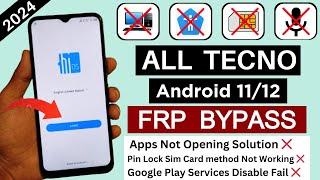 2024 All Tecno Android 11 / 12 Frp Bypass | Unlock Google Ac - Apps Not Opening Solution Without PC