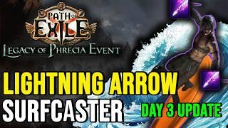 Day 3 Build Update to the Lightning Arrow Surfcaster - Legacy of Phrecia Event Path of Exile 3.25