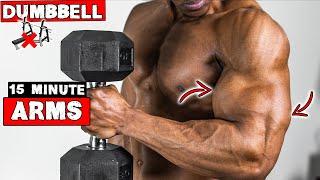 15 Minute Dumbbell Arms Workout At Home | Train Biceps And Triceps!