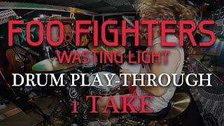 Wasting Light - Foo Fighters - Full Album Drum Cover