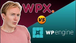 WPX vs WPEngine - Which is the better Managed WordPress Hosting?