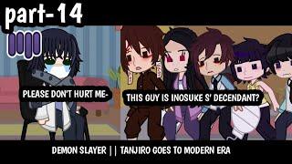 demon slayer || tanjiro goes to the modern era || part-14