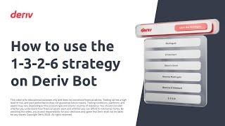 How to Use the 1 3 2 6 strategy on Deriv Bot