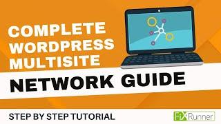 Complete WordPress Multisite Network Guide