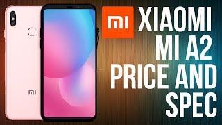 Xiaomi Mi A2 Price, Mi A2 Features, Mi A2 Specification, Mi A2 Unboxing