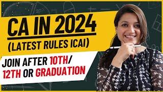 CA कैसे बनते है? | How To Become CA In 2024 | Class 12th And Direct Entry Route Explained | ICAI