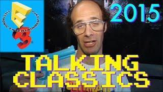 Talking Classics at E3 2015