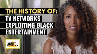 How TV Networks Have Exploited Black Entertainment