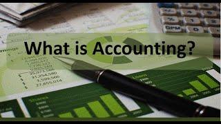 What is Accounting?