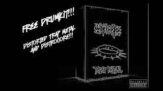 [FREE] DRUMKIT DISTORTED TRAP METAL X DISTROCORE!!!