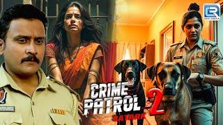 भोले चेहरे के पीछे छुपा था हैवान, की जुर्म की हदे पर | Best Of Crime Patrol | Latest Episode