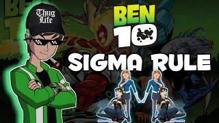 Ben 10 Sigma rule || " thug life " || #ben10,#Sigmarule