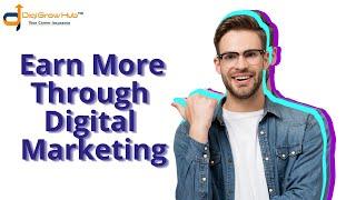 Increase your income by 10x through Digital Marketing